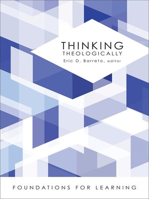 cover image of Thinking Theologically